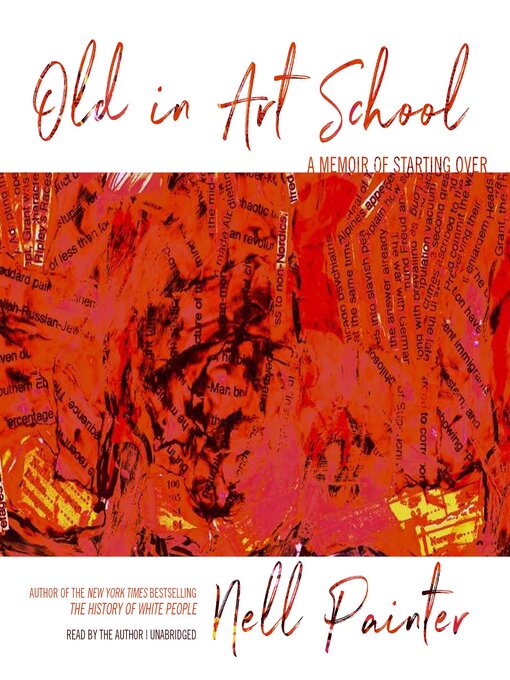 Title details for Old in Art School by Nell Painter - Wait list